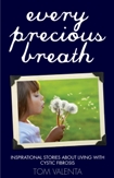 Every Precious Breath